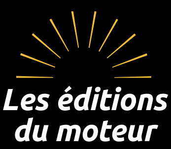 Les éditions du moteur